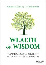 Wealth of Wisdom – Top Practices for Wealthy Families and Their Advisors