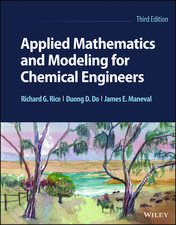 Applied Mathematics And Modeling For Chemical Engineers, Third Edition