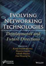 Evolving Networking Technologies