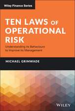 Ten Laws of Operational Risk – Understanding its Behaviours to Improve its Management