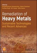 Remediation of Heavy Metals – Sustainable Technologies and Recent Advances