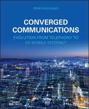 Converged Communications – Evolution from Telephony to 5G Mobile Internet