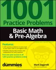 Basic Math & Pre–Algebra: 1001 Practice Problems For Dummies (+ Free Online Practice)