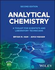 Analytical Chemistry: A Toolkit for Scientists and Laboratory Technicians, Second Edition