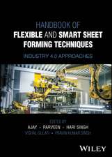 Handbook of Flexible and Smart Sheet Forming Techniques – Industry 4.0 Approaches