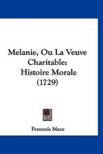 Melanie, Ou La Veuve Charitable