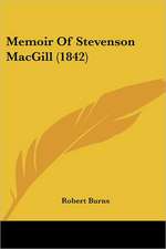 Memoir Of Stevenson MacGill (1842)