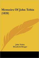 Memoirs Of John Tobin (1820)