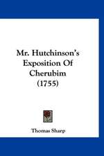 Mr. Hutchinson's Exposition Of Cherubim (1755)