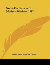 Notes On Liaison In Modern Warfare (1917)