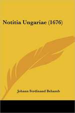 Notitia Ungariae (1676)