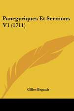 Panegyriques Et Sermons V1 (1711)