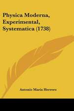 Physica Moderna, Experimental, Systematica (1738)