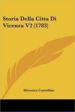 Storia Della Citta Di Vicenza V2 (1783)