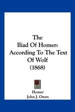 The Iliad of Homer