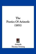 The Poetics Of Aristotle (1851)