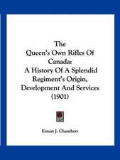 The Queen's Own Rifles Of Canada