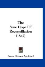 The Sure Hope Of Reconciliation (1847)