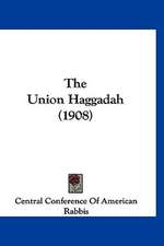 The Union Haggadah (1908)