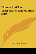 Woman And The Temperance Reformation (1849)