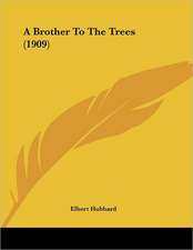 A Brother To The Trees (1909)