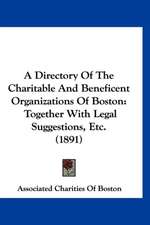 A Directory Of The Charitable And Beneficent Organizations Of Boston