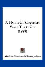 A Hymn Of Zoroaster