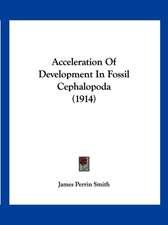 Acceleration Of Development In Fossil Cephalopoda (1914)