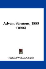 Advent Sermons, 1885 (1886)