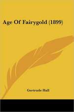 Age Of Fairygold (1899)