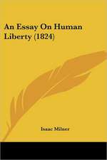 An Essay On Human Liberty (1824)