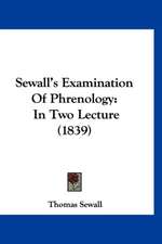 Sewall's Examination Of Phrenology