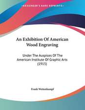 An Exhibition Of American Wood Engraving