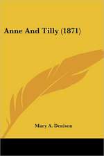 Anne And Tilly (1871)