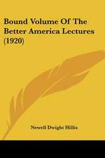 Bound Volume Of The Better America Lectures (1920)