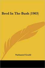 Bred In The Bush (1903)