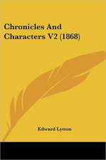 Chronicles And Characters V2 (1868)