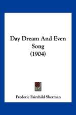 Day Dream And Even Song (1904)