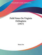 Field Notes On Virginia Orthoptera (1917)