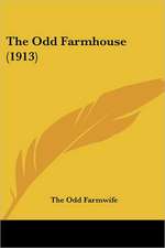 The Odd Farmhouse (1913)