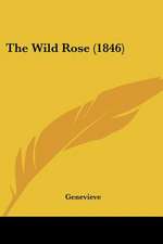 The Wild Rose (1846)