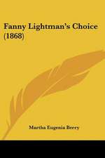 Fanny Lightman's Choice (1868)