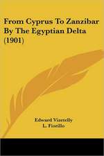 From Cyprus To Zanzibar By The Egyptian Delta (1901)