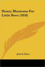 Honey Blossoms For Little Bees (1858)