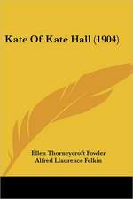 Kate Of Kate Hall (1904)