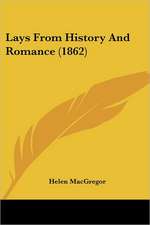 Lays From History And Romance (1862)