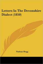 Letters In The Devonshire Dialect (1850)