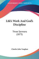 Life's Work And God's Discipline