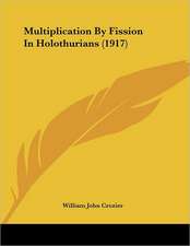 Multiplication By Fission In Holothurians (1917)