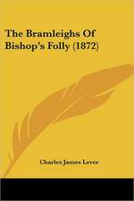 The Bramleighs Of Bishop's Folly (1872)